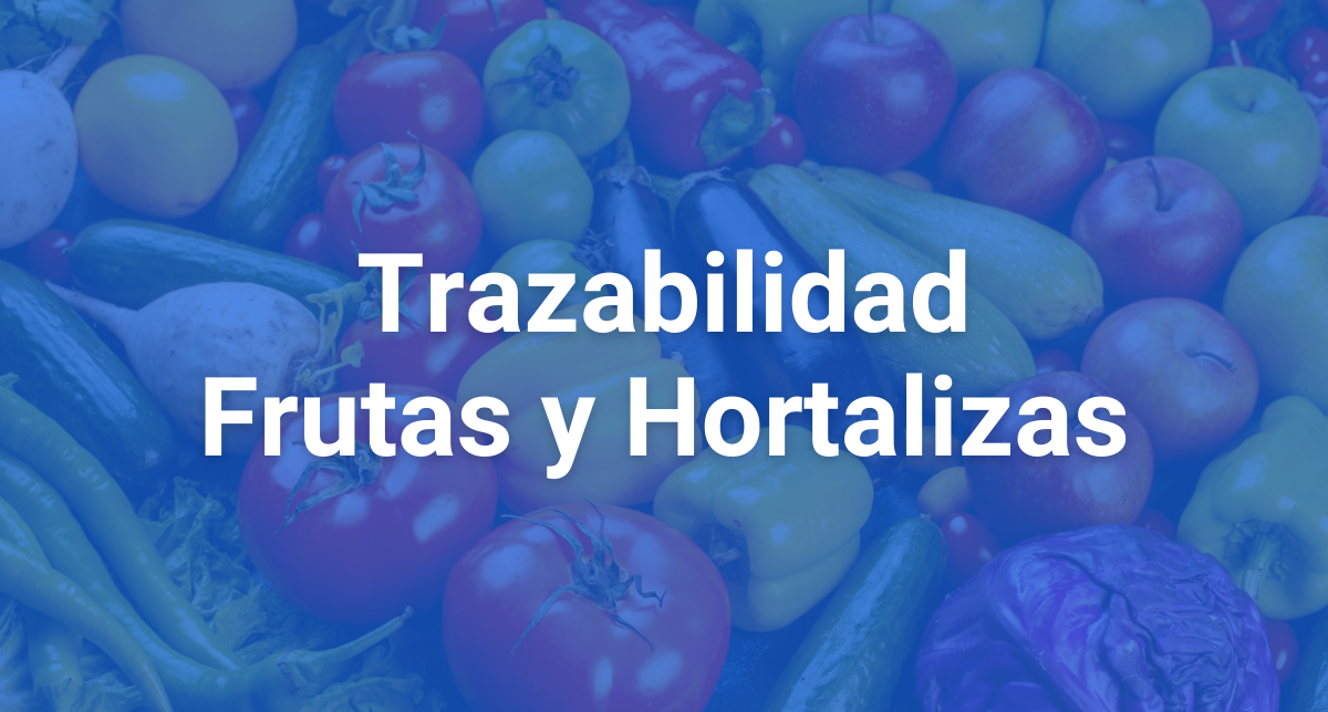trazabilidad frutas hortalizas